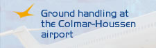 Ground handling at the Colmar-Houssen airport